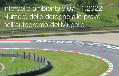 Interpello ambientale 07 11 2022 Numero delle deroghe alle prove nell autodromo del Mugello Interpello ambientale 07 11 2022 Numero delle deroghe alle prove nell autodromo del Mugello
