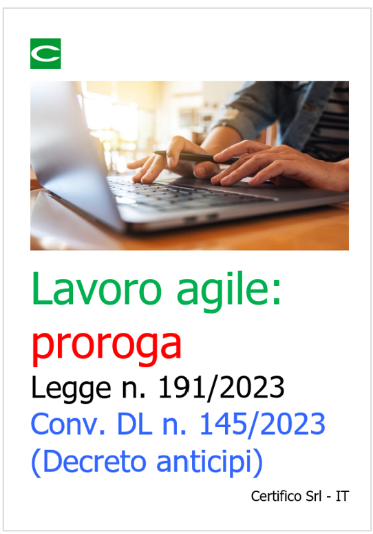 Lavoro agile proroga Legge n 191 2023 conv DL n 145 2023 Decreto anticipi Lavoro agile proroga Legge n 191 2023 conv DL n 145 2023 Decreto anticipi