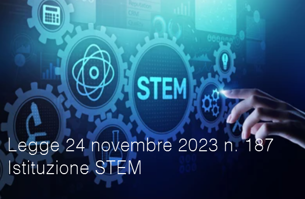 Legge 24 novembre 2023 n 187 Istituzione STEM Legge 24 novembre 2023 n 187 Istituzione STEM