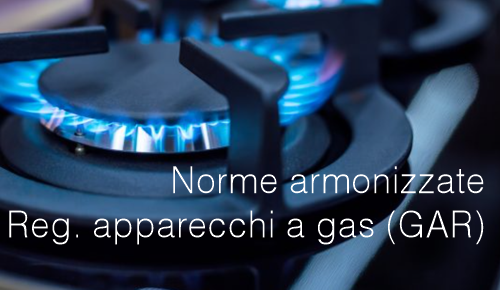 Norme armonizzate Regolamento apparecchi a gas Norme armonizzate Regolamento apparecchi a gas