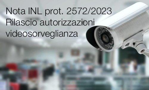 Nota INL prot 14 aprile 2023 n 2572 Rilascio autorizzazioni sistemi videosorveglianza Nota INL prot 14 aprile 2023 n 2572 Rilascio autorizzazioni sistemi videosorveglianza