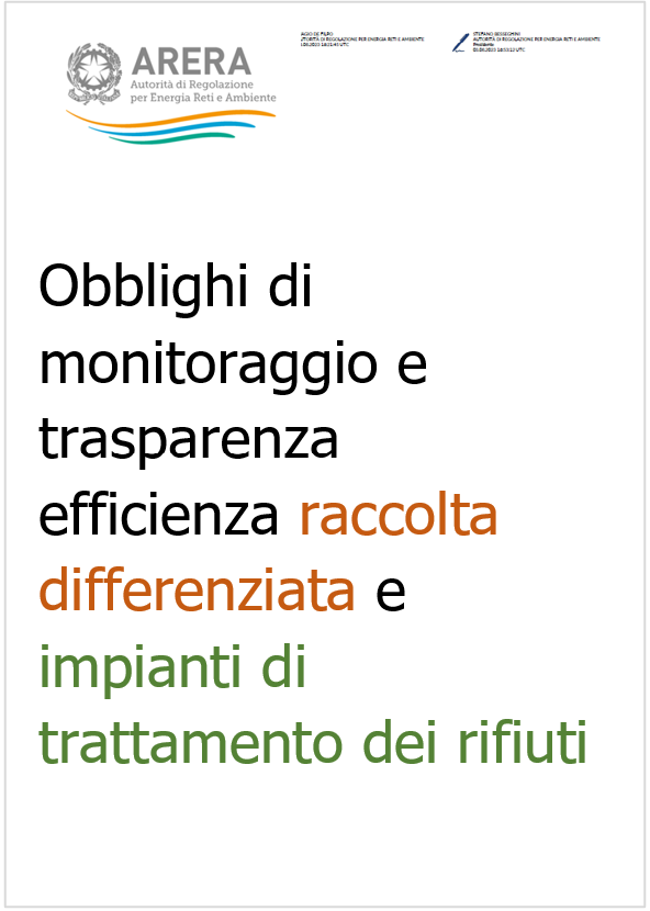Obblighi di monitoraggio e di trasparenza efficienza raccolta differenxziata e impianti trattamento rifiuti Obblighi di monitoraggio e di trasparenza efficienza raccolta differenxziata e impianti trattamento rifiuti