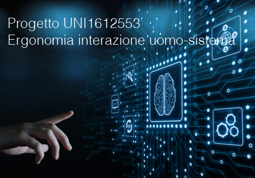 Progetto UNI1612553 Ergonomia dell interazione uomo sistema Progetto UNI1612553 Ergonomia dell interazione uomo sistema