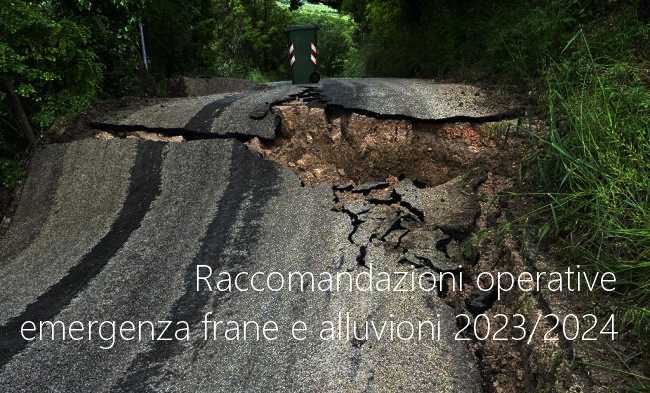 Raccomandazioni operative emergenza frane e alluvioni 2023 2024 Raccomandazioni operative emergenza frane e alluvioni 2023 2024