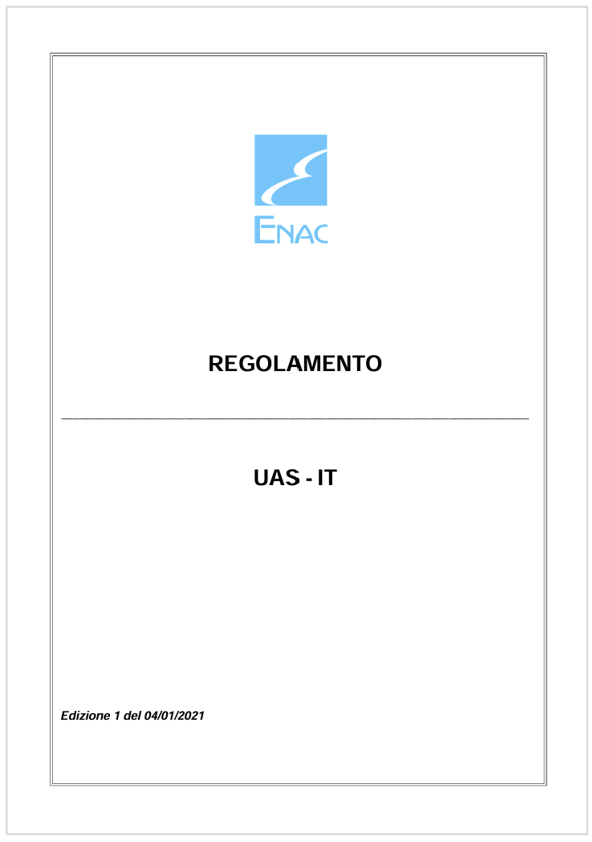 Regolamento UAS IT ENAC Regolamento UAS IT ENAC