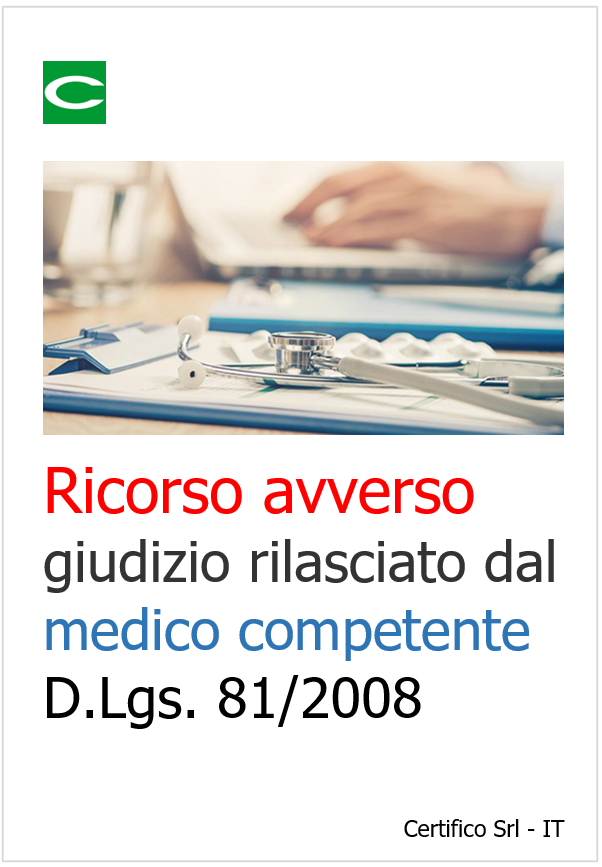 Ricorso avverso giudizio rilasciato dal medico competente Ricorso avverso giudizio rilasciato dal medico competente