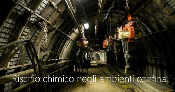 Rischio chimico negli ambienti confinati Rischio chimico negli ambienti confinati
