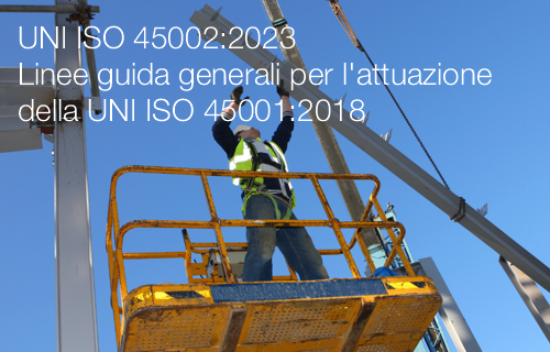 UNI ISO 45002 2023 Linee guida generali per l attuazione della UNI ISO 45001 2018 UNI ISO 45002 2023 Linee guida generali per l attuazione della UNI ISO 45001 2018