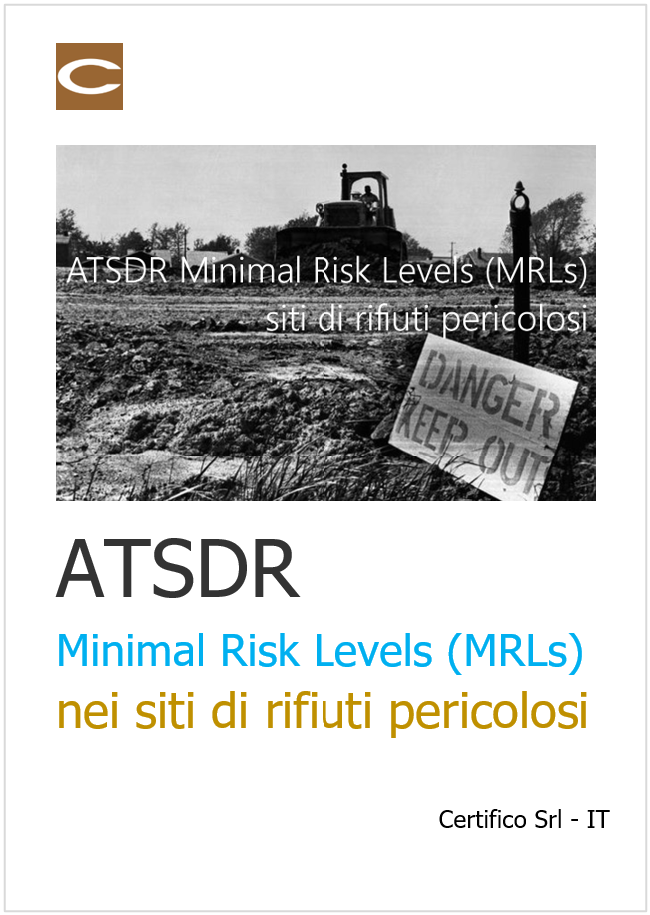 ATSDR Minimal Risk Levels MRLs nei siti di rifiuti pericolosi ATSDR Minimal Risk Levels MRLs nei siti di rifiuti pericolosi