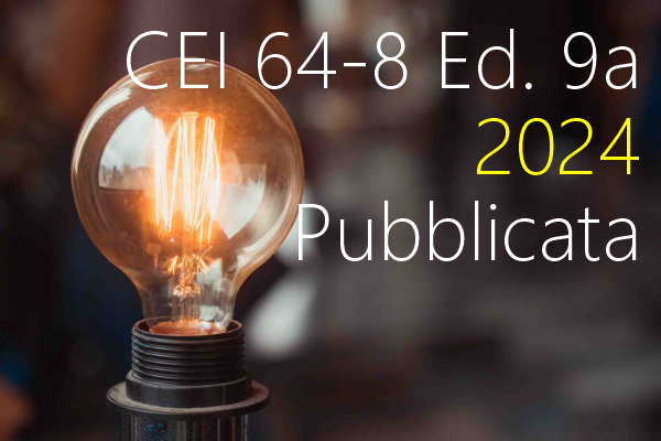 CEI 64 8 Ed 9a 2024 pubblicata CEI 64 8 Ed 9a 2024 pubblicata