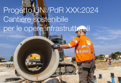 Cantiere sostenibile per le opere infrastrutturali Cantiere sostenibile per le opere infrastrutturali
