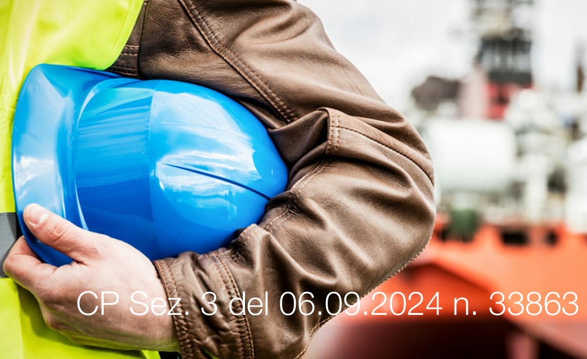 Cassazione Penale Sez 3 del 06 settembre 2024 n 33863 Cassazione Penale Sez 3 del 06 settembre 2024 n 33863