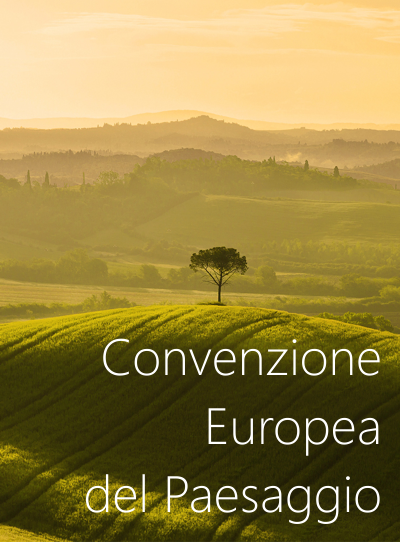 Convenzione Europea del Paesaggio Convenzione Europea del Paesaggio