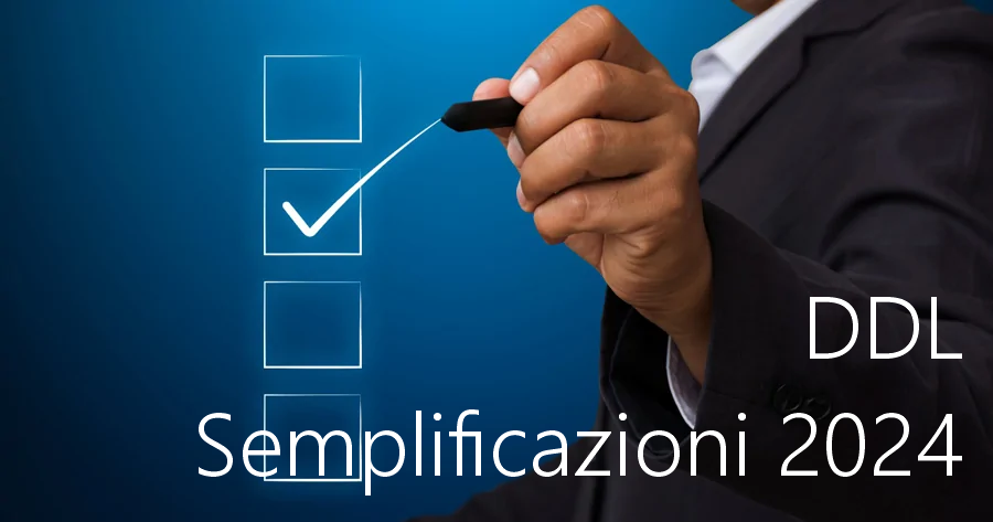 DDL Semplificazioni 2024 DDL Semplificazioni 2024