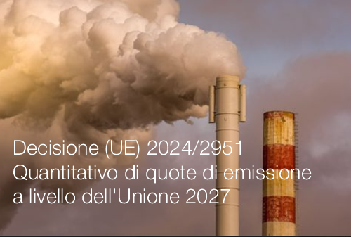 Decisione UE 2024 2951 Quantitativo di quote di emissione a livello dell Unione 2027 Decisione UE 2024 2951 Quantitativo di quote di emissione a livello dell Unione 2027
