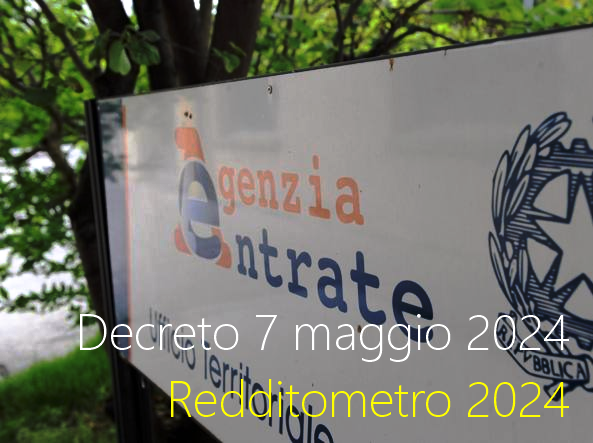 Decreto 7 maggio 2024 Redditometro 2024 Decreto 7 maggio 2024 Redditometro 2024