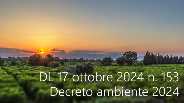 Decreto Legge 17 ottobre 2024 n 153 Decreto ambiente 2024 Decreto Legge 17 ottobre 2024 n 153 Decreto ambiente 2024