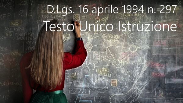 Decreto Legislativo 16 aprile 1994 n 297 Testo Unico Istruzione Decreto Legislativo 16 aprile 1994 n 297 Testo Unico Istruzione
