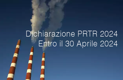 Dichiarazione PRTR 2024 Entro il 30 Aprile 2024 Dichiarazione PRTR 2024 Entro il 30 Aprile 2024