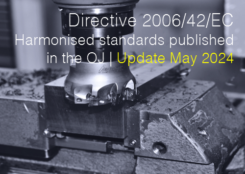Directive 2006 42 EC Harmonised standards May 2024 Directive 2006 42 EC Harmonised standards May 2024