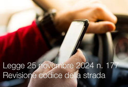 Legge 25 novembre 2024 n 177 Revisione codice della strada Legge 25 novembre 2024 n 177 Revisione codice della strada