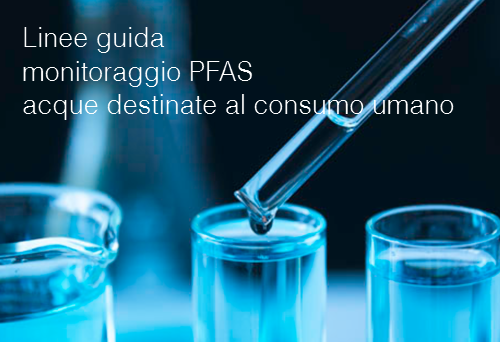 Linee guida monitoraggio PFAS Linee guida monitoraggio PFAS