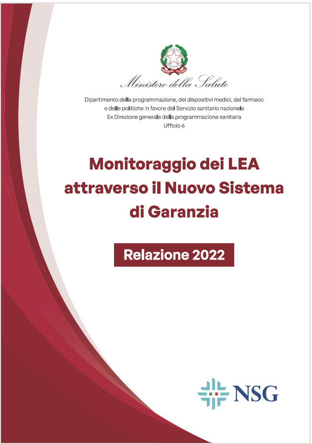 Monitoraggio dei LEA attraverso il Nuovo Sistema di Garanzia Monitoraggio dei LEA attraverso il Nuovo Sistema di Garanzia