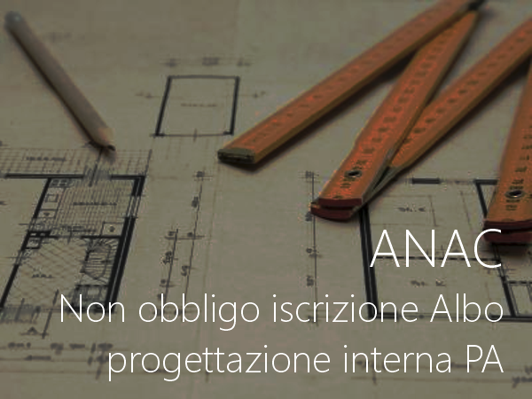 Non obbligo iscrizione ad un Albo professionale progettazione interna nelle PA Non obbligo iscrizione ad un Albo professionale progettazione interna nelle PA