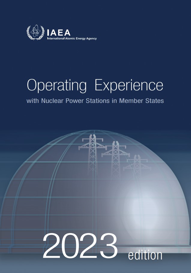 Operating Experience with Nuclear Power Stations in Member States IAEA Ed 2023 Operating Experience with Nuclear Power Stations in Member States IAEA Ed 2023