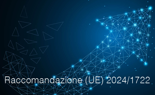 Raccomandazione UE 2024 1722 Raccomandazione UE 2024 1722