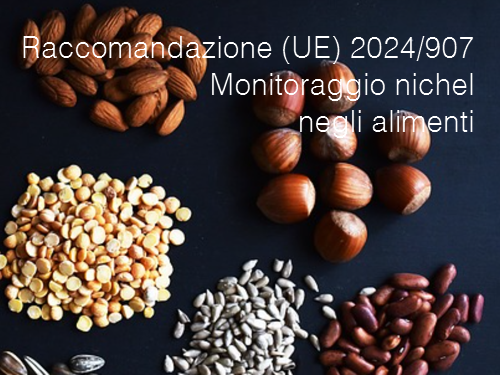 Raccomandazione UE 2024 907 Monitoraggio nichel negli alimenti Raccomandazione UE 2024 907 Monitoraggio nichel negli alimenti