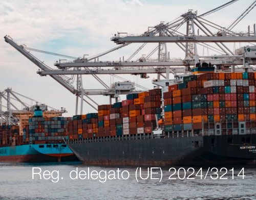 Regolamento delegato UE 2024 3214 Regolamento delegato UE 2024 3214