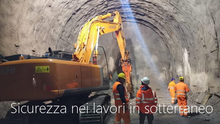 Sicurezza nei lavori in sotterraneo Sicurezza nei lavori in sotterraneo