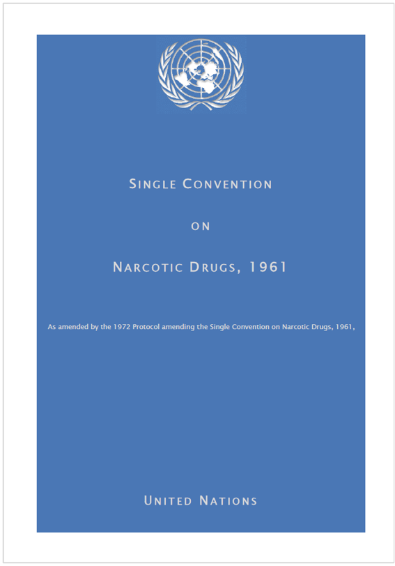 Single Convention on Narcotic Drugs of 1961 Single Convention on Narcotic Drugs of 1961