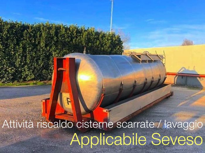 Attivit di riscaldo di cisterne tank scarrati dal mezzo di trasporto e lavaggio Applicabile Seveso Attivit di riscaldo di cisterne tank scarrati dal mezzo di trasporto e lavaggio Applicabile Seveso