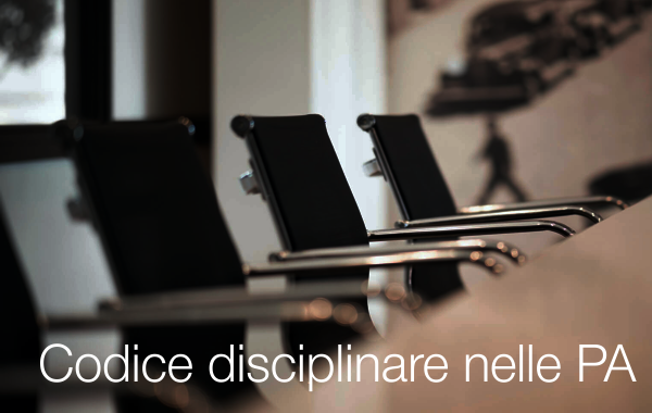 Codice disciplinare nelle PA Codice disciplinare nelle PA