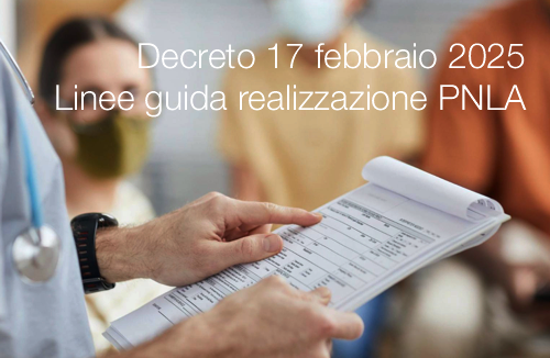 Decreto 17 febbraio 2025 Linee guida realizzazione PNLA Decreto 17 febbraio 2025 Linee guida realizzazione PNLA