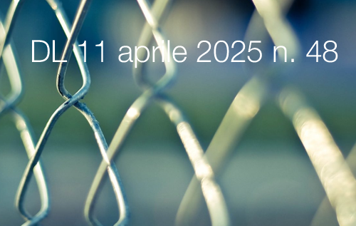 Decreto Legge 11 aprile 2025 n 48 Decreto Legge 11 aprile 2025 n 48