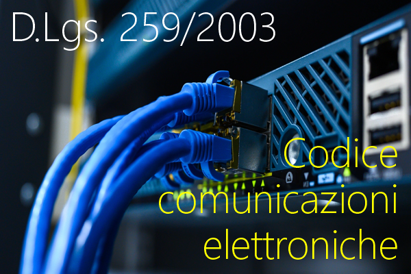 Decreto Legislativo 1 agosto 2003 n 259 Decreto Legislativo 1 agosto 2003 n 259