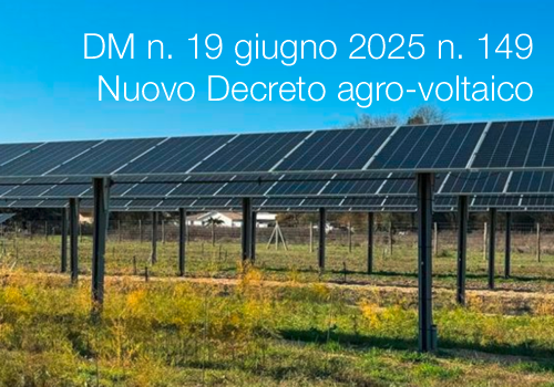 Decreto Ministeriale n 19 giugno 2025 n 149 Nuovo Decreto agro voltaico Decreto Ministeriale n 19 giugno 2025 n 149 Nuovo Decreto agro voltaico