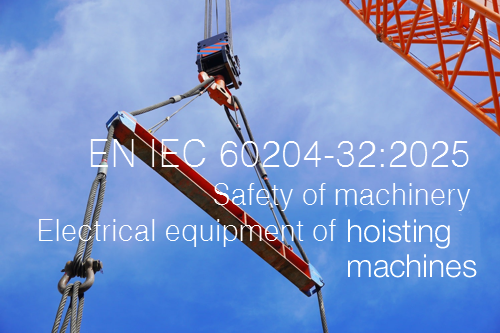 EN IEC 60204 32 2025 Electrical equipment requirements of hoisting machines EN IEC 60204 32 2025 Electrical equipment requirements of hoisting machines