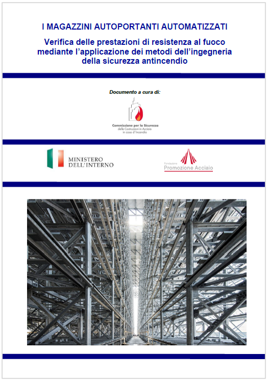 I magazzini autoportanti automatizzati in acciaio I magazzini autoportanti automatizzati in acciaio