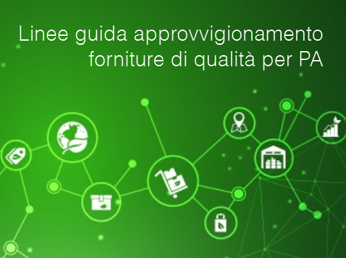 Linee guida approvvigionamento forniture di qualit per PA Linee guida approvvigionamento forniture di qualit per PA