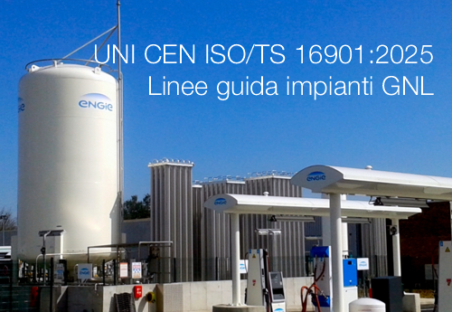 Linee guida impianti GNL UNI CEN ISO TS 16901 2025 Linee guida impianti GNL UNI CEN ISO TS 16901 2025