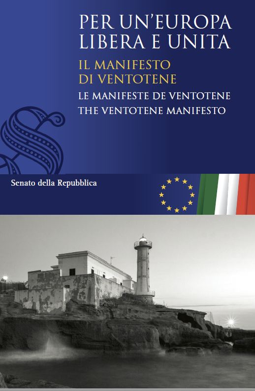 Per un Europa libera e unita Il Manifesto di Ventotene Per un Europa libera e unita Il Manifesto di Ventotene