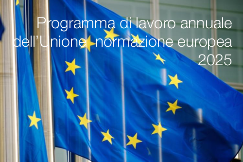 Programma di lavoro annuale Unione normazione europea 2025 Programma di lavoro annuale Unione normazione europea 2025