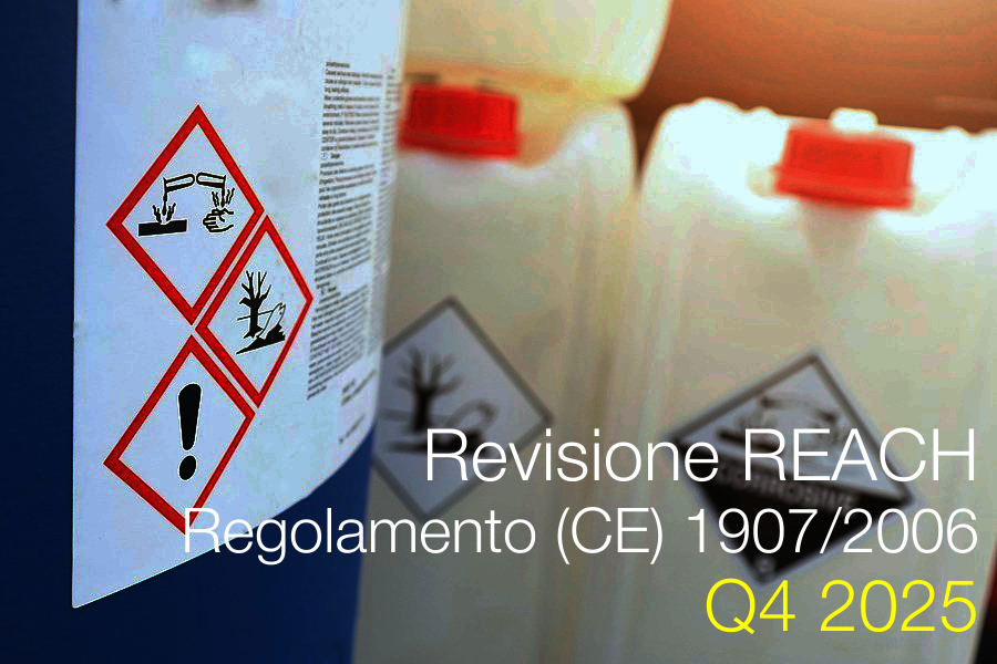 Revisione Regolamento REACH CE 1907 2006 Q4 2025 Revisione Regolamento REACH CE 1907 2006 Q4 2025