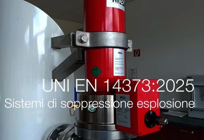 UNI EN 14373 2025 Sistemi di soppressione dell esplosione UNI EN 14373 2025 Sistemi di soppressione dell esplosione