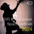 dvr procedure spazi confinati 2024