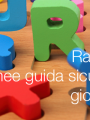 Raccolta Linee guida sicurezza giocattoli Raccolta Linee guida sicurezza giocattoli